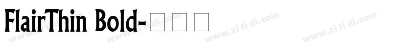 FlairThin Bold字体转换